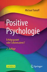 Positive Psychologie - Tomoff, Michael