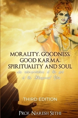 Morality, Goodness, Good Karma, Spirituality and Soul