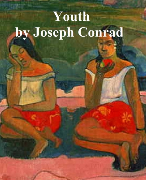 Youth -  Joseph Conrad