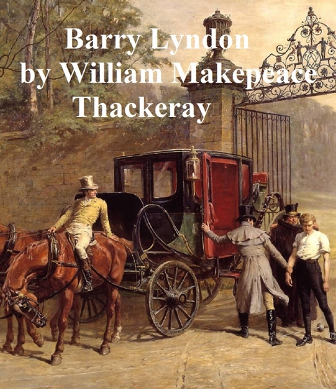 Barry Lyndon -  William Makepeace Thackeray
