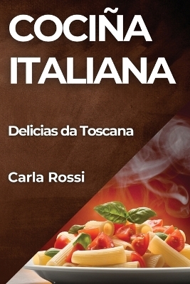 Coci&ntilde;a Italiana - Carla Rossi