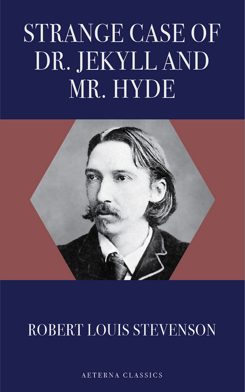 Strange Case of Dr. Jekyll and Mr. Hyde - Robert Louis Stevenson