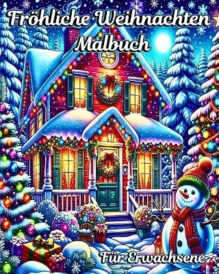 Fröhliche Weihnachten Malbuch für Erwachsene