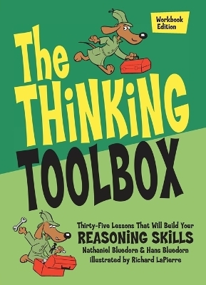 The Thinking Toolbox - Nathaniel Bluedorn, Hans Bluedorn, Richard Lapierre