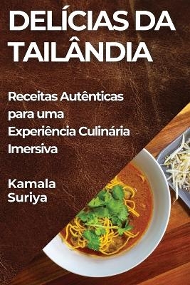 Del&iacute;cias da Tail&acirc;ndia - Kamala Suriya
