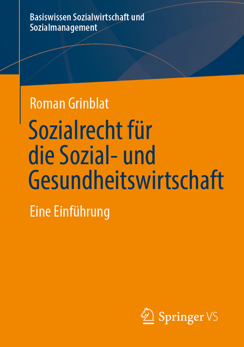 Sozialrecht f&uuml;r die Sozial- und Gesundheitswirtschaft - Roman Grinblat