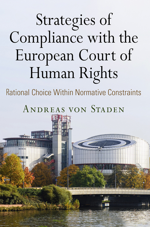 Strategies of Compliance with the European Court of Human Rights - Andreas von Staden