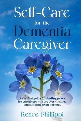 Self Care for the Dementia Caregiver