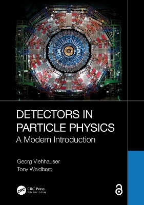 Detectors in Particle Physics - Georg Viehhauser, Tony Weidberg