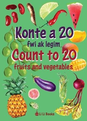 Count to 20 Fruits and Vegetables -  Li Li Books