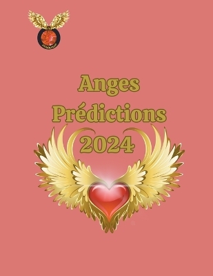 Anges Pr&eacute;dictions 2024 - Rubi Astr&oacute;logas