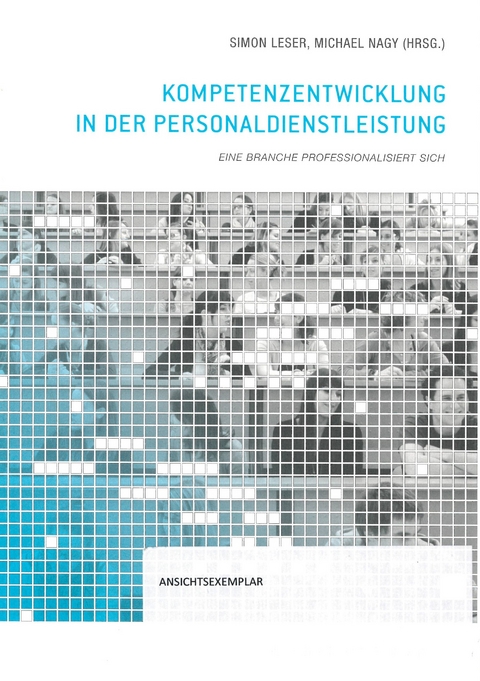 Kompetenzentwicklung in der Personaldienstleistung - 