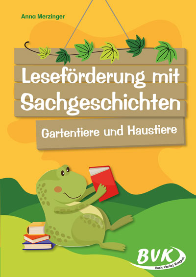 Lesef&ouml;rderung mit Sachgeschichten : Gartentiere und Haustiere - Anna Merzinger