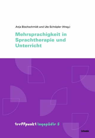 Mehrsprachigkeit in Sprachtherapie und Unterricht