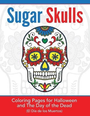 Sugar Skulls - 