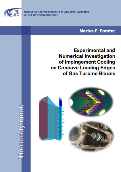 Experimental and Numerical Investigation of Impingement Cooling on Concave Leading Edges of Gas Turbine Blades - Marius Franz Forster