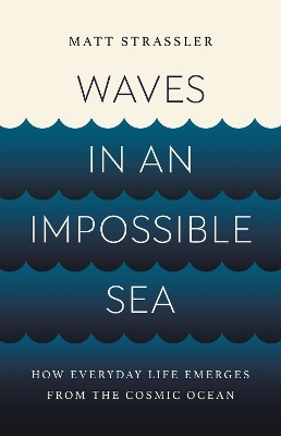 Waves in an Impossible Sea