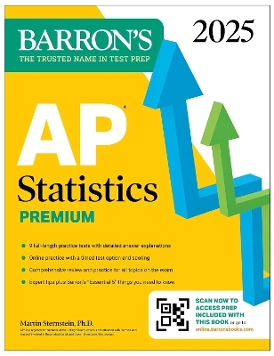 AP Statistics Premium, 2025: Prep Book with 9 Practice Tests + Comprehensive Review + Online Practice - Martin Sternstein