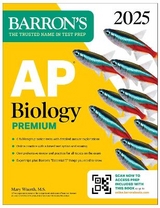 AP Biology Premium, 2025: Prep Book with 6 Practice Tests + Comprehensive Review + Online Practice - Barron's Educational Series; Wuerth, Mary