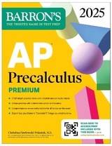 AP Precalculus Premium, 2025: Prep Book with 3 Practice Tests + Comprehensive Review + Online Practice - Barron's Educational Series; Pawlowski-Polanish, Christina