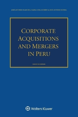 Corporate Acquisitions and Mergers in Peru - Jos&eacute; Antonio Olaechea, Mar&iacute;a Luisa Gubbins, Jos&eacute; Antonio Honda