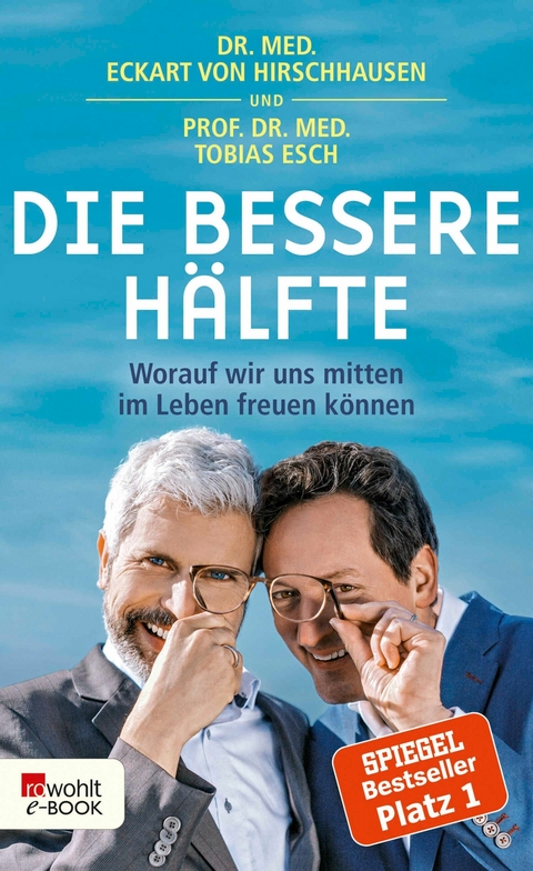Die bessere Hälfte - Dr. med. Eckart von Hirschhausen, Tobias Esch