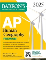 AP Human Geography Premium, 2025: Prep Book with 6 Practice Tests + Comprehensive Review + Online Practice - Barron's Educational Series; Marsh, Meredith, Ph.D.; Alagona, Peter S.