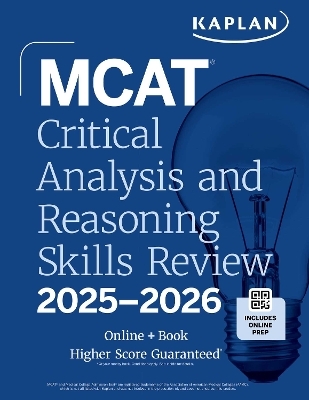MCAT Critical Analysis and Reasoning Skills Review 2025-2026 -  Kaplan Test Prep