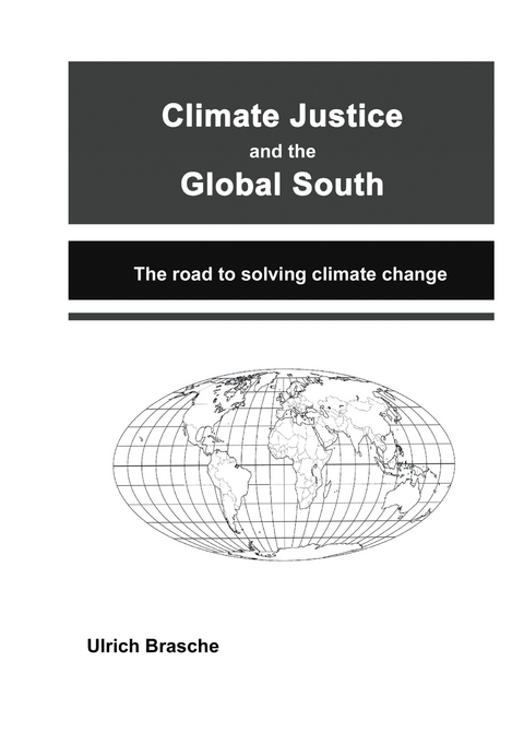 Climate justice and the Global South - Ulrich Brasche