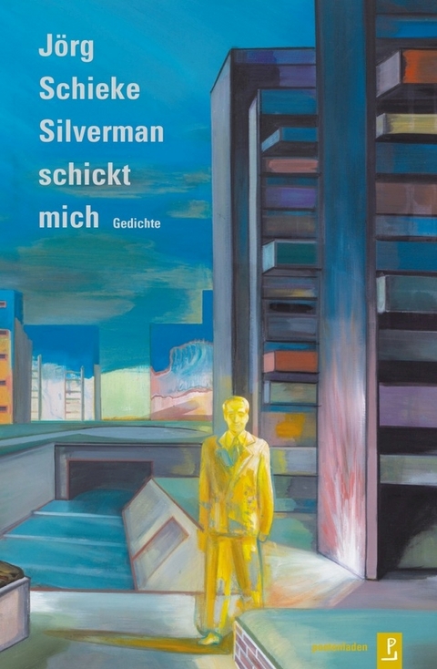Silverman schickt mich - J&ouml;rg Schieke