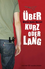 Über kurz oder lang - Murail, Marie-Aude