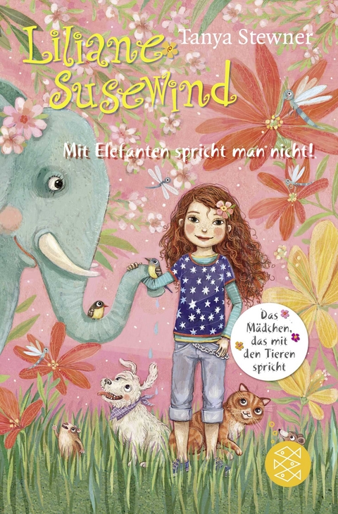 Liliane Susewind &ndash; Mit Elefanten spricht man nicht! - Tanya Stewner