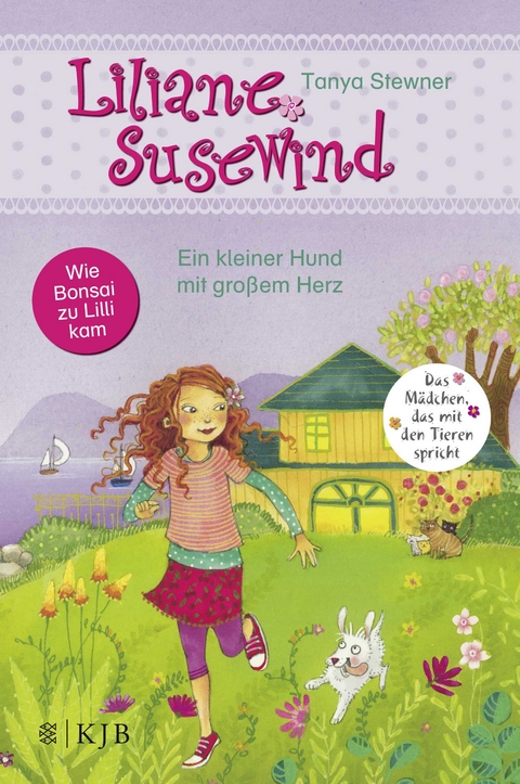 Liliane Susewind &ndash; Ein kleiner Hund mit gro&szlig;em Herz - Tanya Stewner