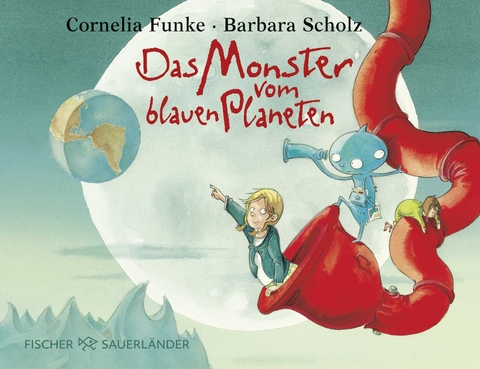 Das Monster vom blauen Planeten - Cornelia Funke