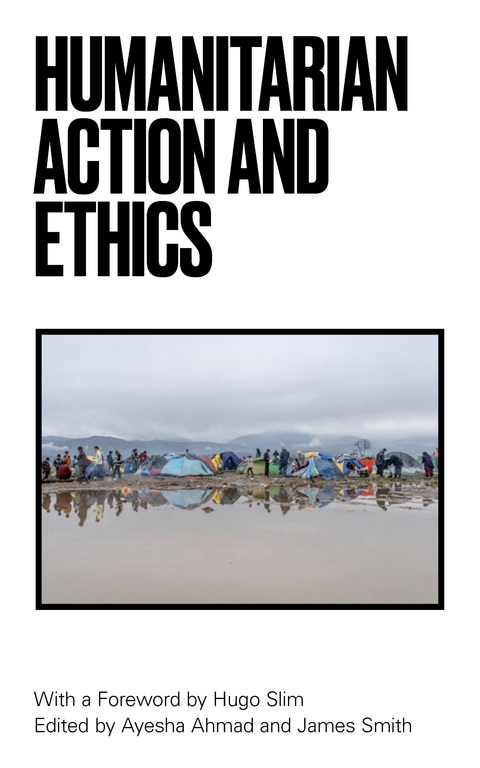 Humanitarian Action and Ethics - 