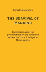 The Survival of Mankind - Robert Maschmann