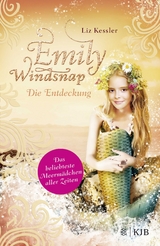Emily Windsnap – Die Entdeckung - Kessler, Liz