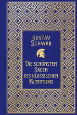 Die sch&ouml;nsten Sagen des klassischen Altertums - Gustav Schwab