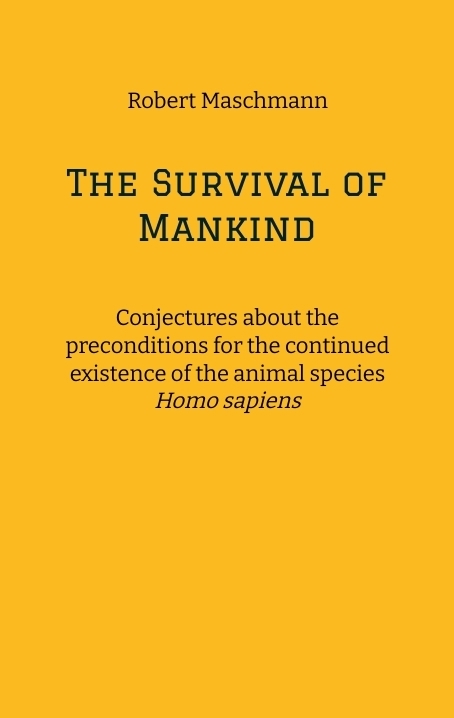 The Survival of Mankind - Robert Maschmann
