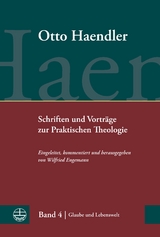 Schriften und Vortr&auml;ge zur Praktischen Theologie - Otto Haendler