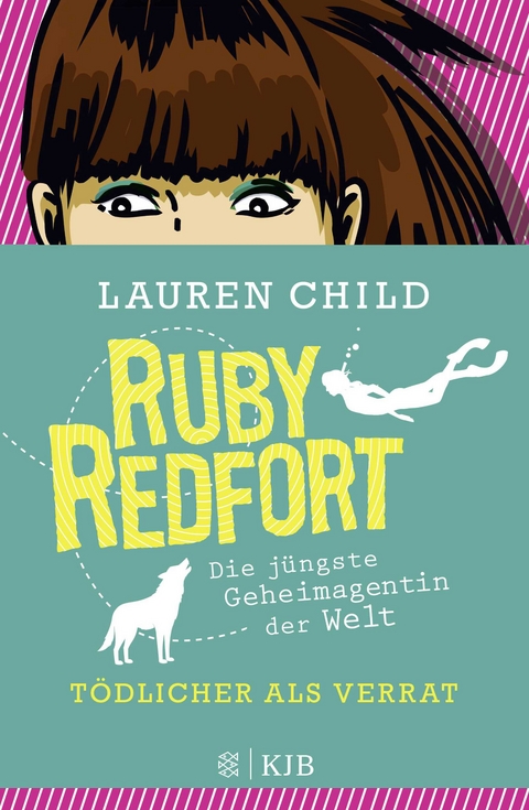 Ruby Redfort &ndash; T&ouml;dlicher als Verrat - Lauren Child
