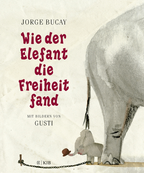 Wie der Elefant die Freiheit fand - Jorge Bucay