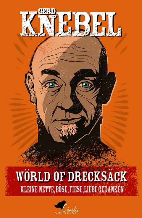 W&ouml;rld of Drecks&auml;ck -  Gerd Knebel