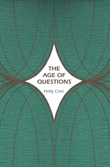 The Age of Questions - Holly Case