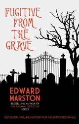 Fugitive from the Grave -  Edward Marston