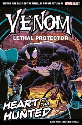Marvel Select - Venom Lethal Protector: Heart of The Hunted - David Michelinie