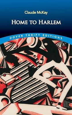 Home to Harlem - Claude McKay