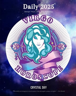 Virgo Daily Horoscope 2025 - Crystal Sky