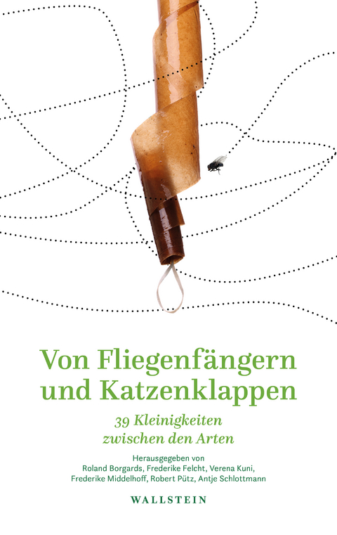 Von Fliegenf&auml;ngern und Katzenklappen - 