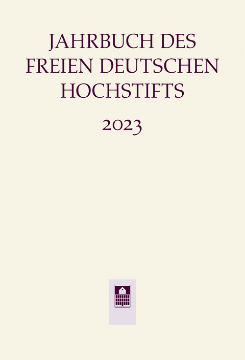 Jahrbuch des Freien Deutschen Hochstifts 2023 - 